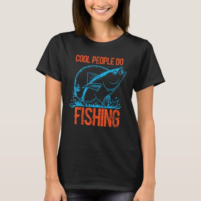Angler S Call Cool People Fishing Angler Tuna T-Shirt (Vorderseite)