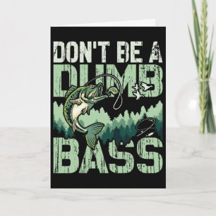 Angler-Shirt Don’t Be A Dumb B Lustiges Vatertagsg Karte