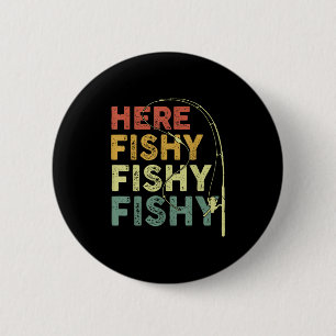 Angler-Shirt Here-fishy Lustiges B Fisch Dad  Button