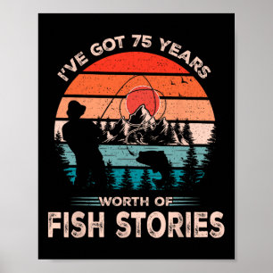 Angler-Shirts für Männer 75 Jahre alt 75. Geburtst Poster