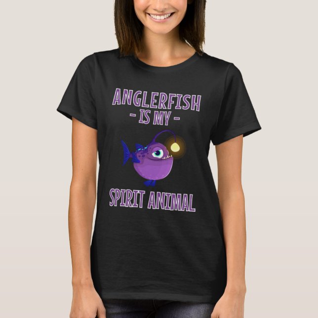 Anglerfish Is My Spirit Animal  Anglerfish T-Shirt (Vorderseite)