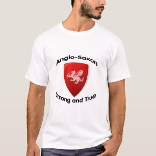 ANGLO SÄCHSISCHES starkes und wahr T-Shirt