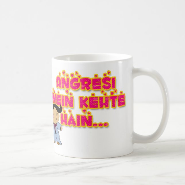 Angresi mein kehte hai… kaffeetasse (Rechts)