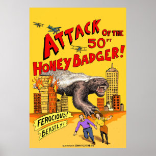Angriff auf den 50ft Honey Badger! Poster