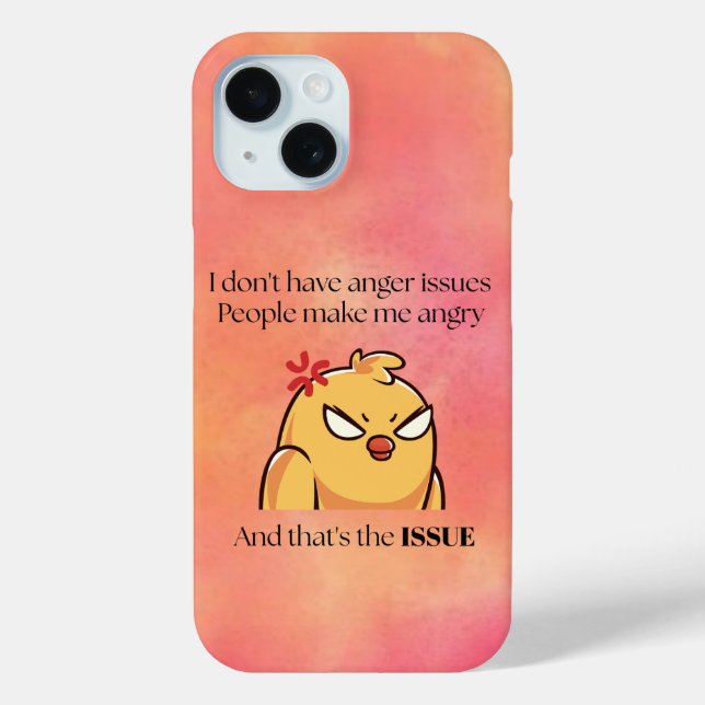 Angry Bird Phone Case | I Don’t Have Anger Issues (Rückseite)