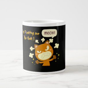 Angry Cat, hör auf, mich so zu behandeln! Jumbo-Tasse