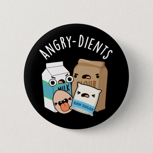 Angry-dients Funny Baking Pun Dark BG Button (Vorderseite)