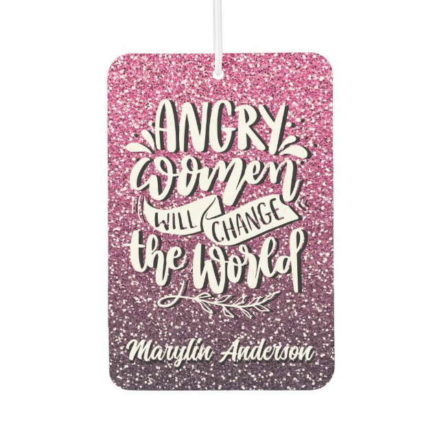 ANGRY FRAUEN ÄNDERN WELTWEITE GLITZER-TYPOGRAPHIE AUTOLUFTERFRISCHER (Vorderseite)
