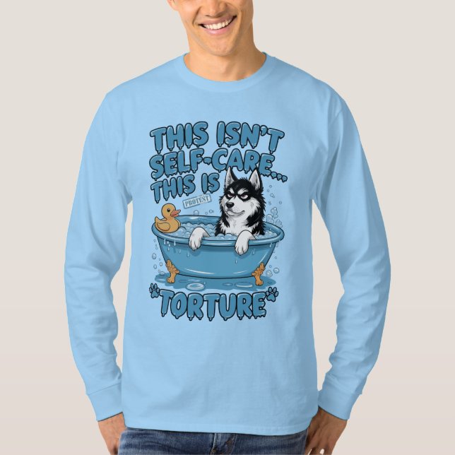 Angry Husky Bath Time Protest T-Shirt (Vorderseite)