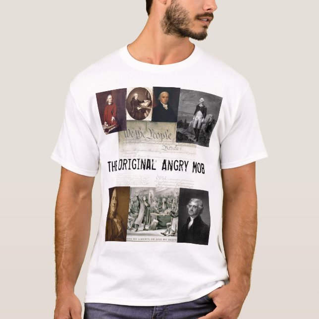 Angry Mob / Jefferson Quotes T-Shirt (Vorderseite)