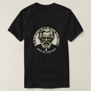 Angry Old White Typ T-Shirt