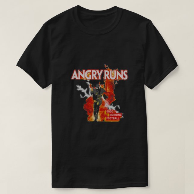 Angry runs Good Morning Football Classic T-Shirt (Design vorne)