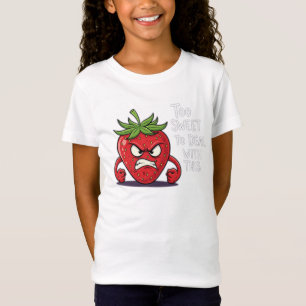 Angry Strawberry - "Zu süß, um damit umzugehen" T-Shirt