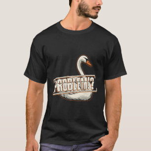 Angry Swan Ironic Quote Problems Wildlife Animal T-Shirt