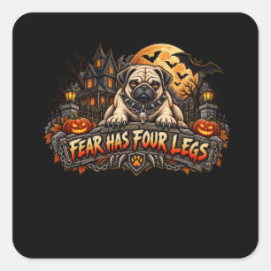 Angst hat vier Beine Pug Halloween Horror Wachhund Quadratischer Aufkleber
