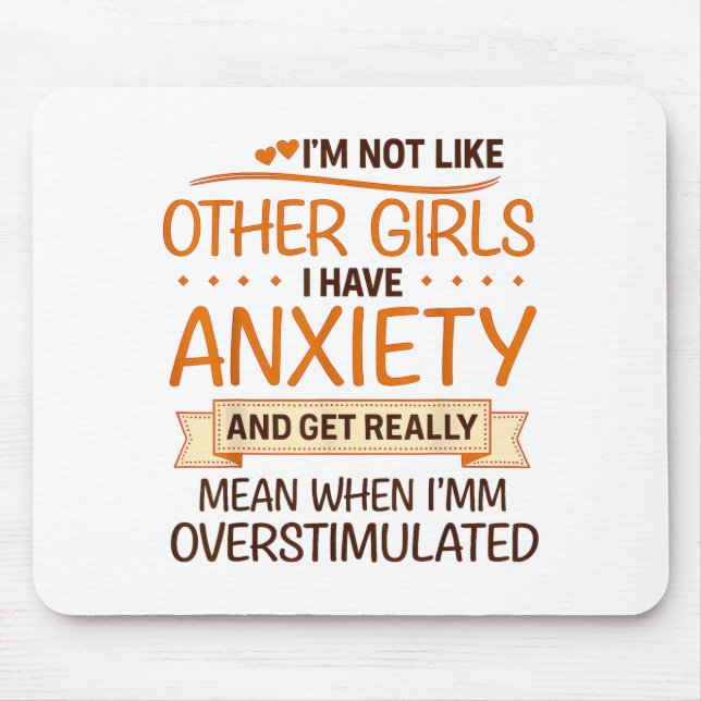 Angst Humor für Frauen mit Überstimulation Mousepad (Vorne)