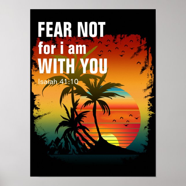 ANGST, ICH BIN MIT EUCH (ISaiah 41:10) Poster (Vorne)