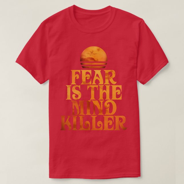 Angst ist der MindKiller T-Shirt (Design vorne)