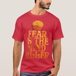 Angst ist der MindKiller T-Shirt