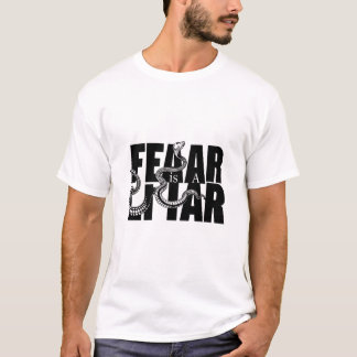 Angst ist eine Lügenschlange Typo-T-Shirt T-Shirt