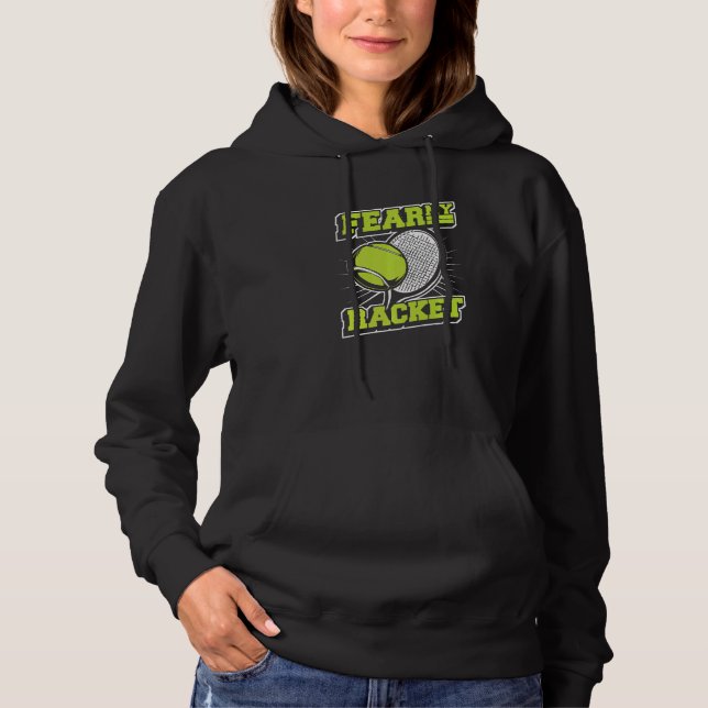 Angst meinen Racket Player Beruflich Trainer Tenni Hoodie (Vorderseite)