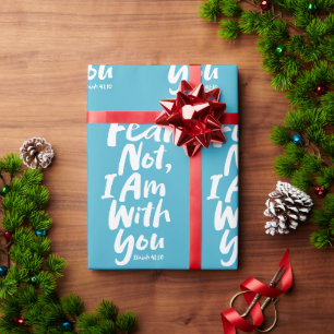 ANGST NICHT, ICH BIN Christlich mit dir - Isaiah 4 Geschenkpapier