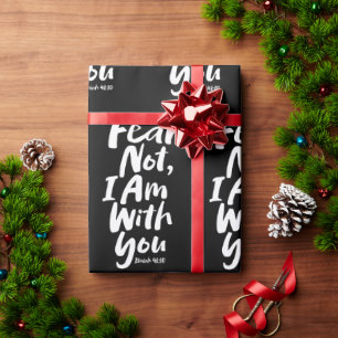 ANGST NICHT, ICH BIN Christlich mit dir - Isaiah 4 Geschenkpapier