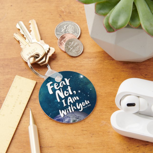 ANGST NICHT, ICH BIN Christlich mit dir - Isaiah 4 Schlüsselanhänger (Schreibtisch)