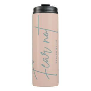 "Angst nicht." Isaiah 41:10 Thermosbecher