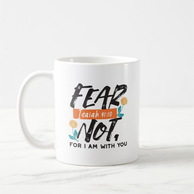 Angst nicht Isaiah Bible Verse Inspiration Design Kaffeetasse (Links)