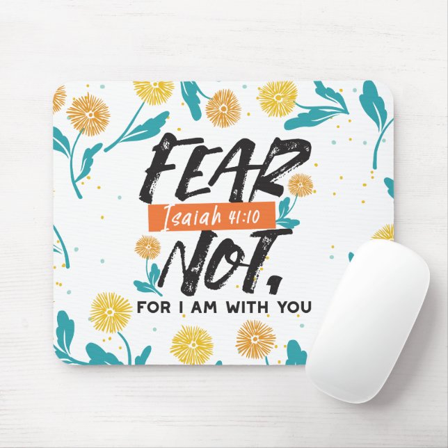 Angst nicht Isaiah Bible Verse Inspiration Design Mousepad (Mit Mouse)
