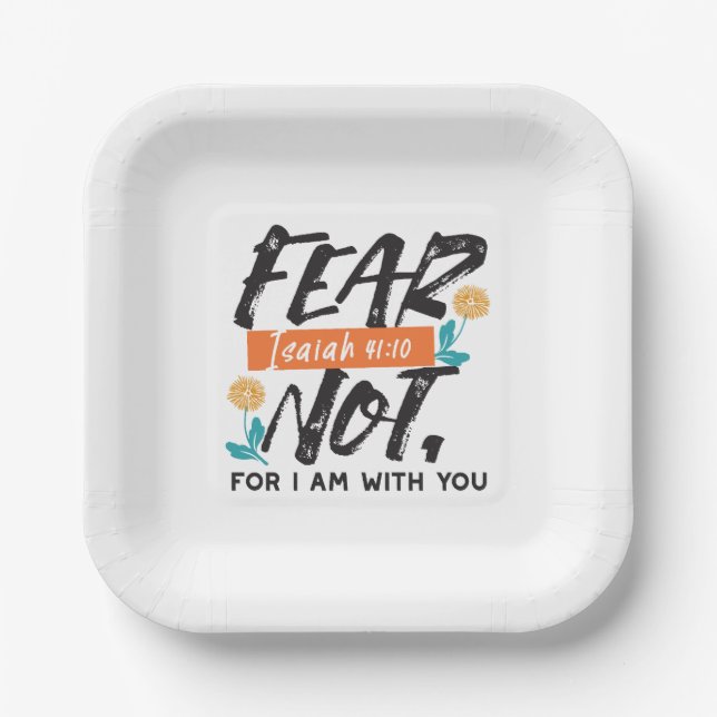 Angst nicht Isaiah Bible Verse Inspiration Design Pappteller (Vorderseite)