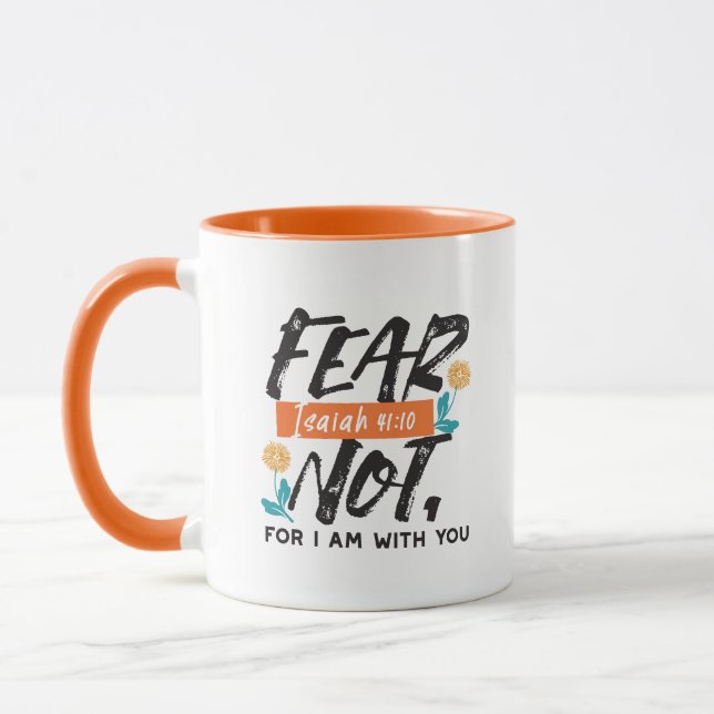 Angst nicht Isaiah Bible Verse Inspiration Design Tasse (Links)
