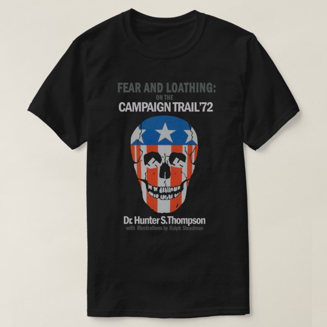 Angst und Abscheu auf dem Campaign Trail _72 Vinta T-Shirt (Design vorne)