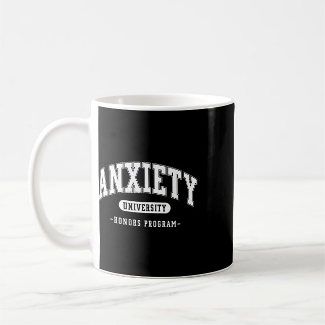 Angst Universitäts-Ehrenprogramm Lustige geistige  Kaffeetasse (Links)