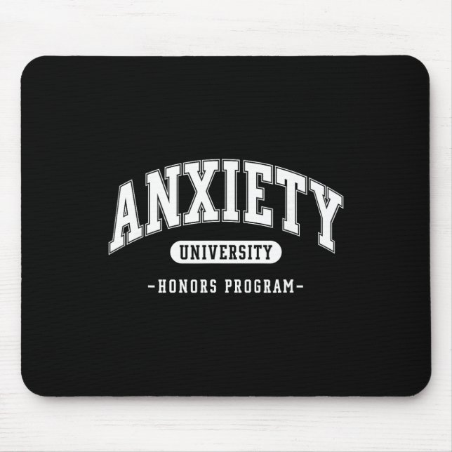 Angst Universitäts-Ehrenprogramm Lustige geistige  Mousepad (Vorne)