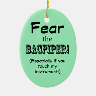 Angst vor Bagpiper Keramik Ornament