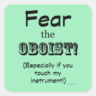 Angst vor dem Oboist Square Sticker