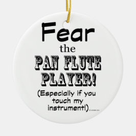 Angst vor dem Pan Flute Player Keramik Ornament