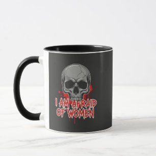Angst vor Frauen T-Shirt Design Tasse