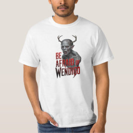 Angst vor Wendigo T-Shirt