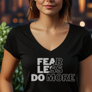 "Angst weniger macht mehr" Motivierend Frauen T-Shirt
