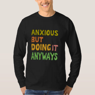 ängstlich, aber tun es auf jeden Fall Vintag zitie T-Shirt