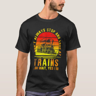Anhalten und Ansehen der Züge der Eisenbahngesells T-Shirt