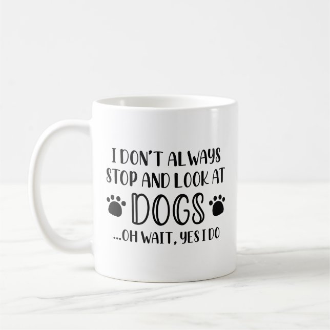 Anhalten und Hunde ansehen Kaffeetasse (Links)