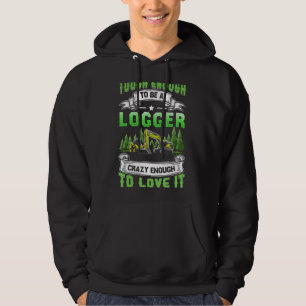 Anheften, um ein logger Skidder-Fahrer zu sein Woo Hoodie