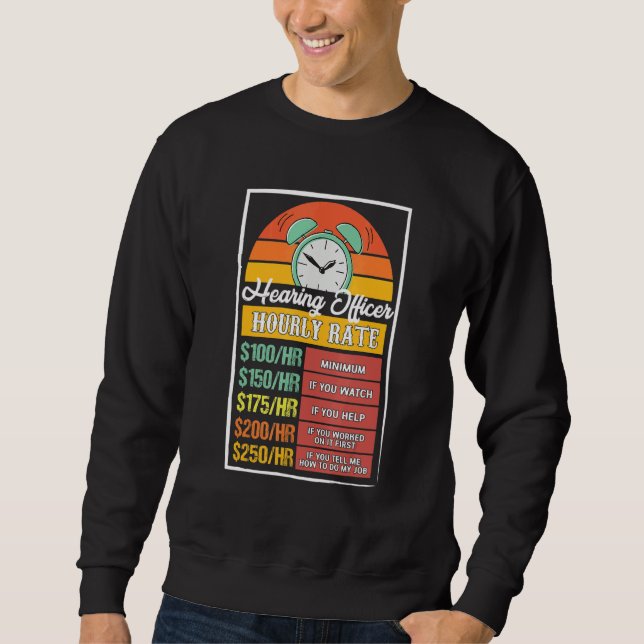Anhörungsbeauftragter Stundensatz Gag Sweatshirt (Vorderseite)