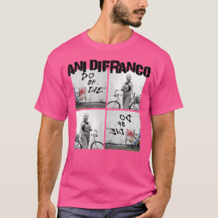 Ani Difranco - tun oder Die T-Shirt