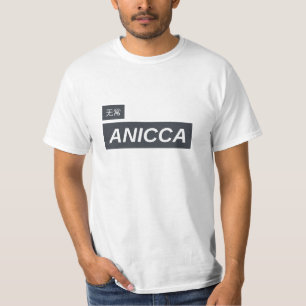 Anicca Auch dieses wird Vipassana Meditation passi T-Shirt