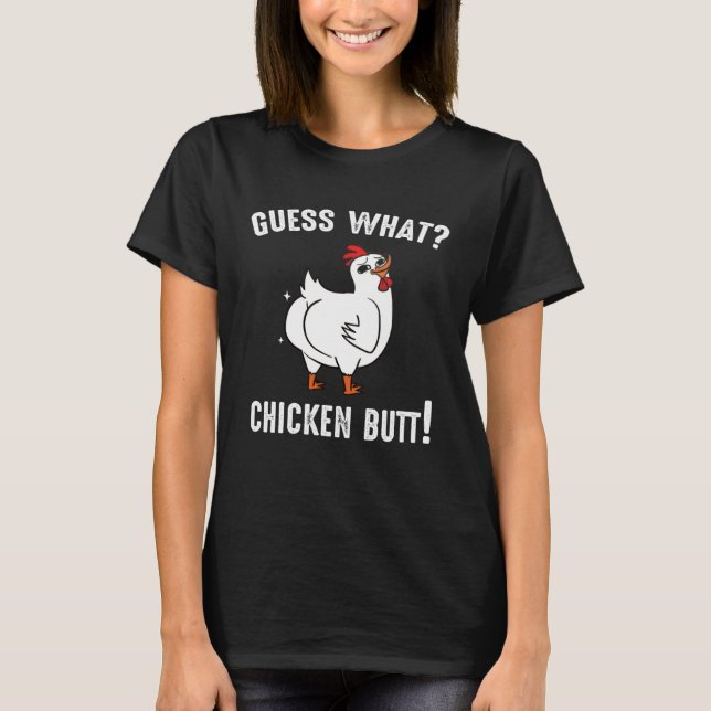 Animal Guess What Chicken Butt Cute Chickens Buffs T-Shirt (Vorderseite)